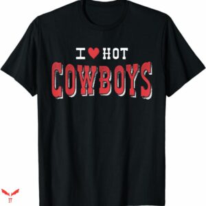 I Love Cowboys T-shirt Hot Heart