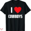 I Love Cowboys T-shirt Simple Heart