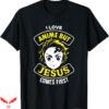 I Love Jesus T-Shirt Jesus Comes First T-Shirt Trending