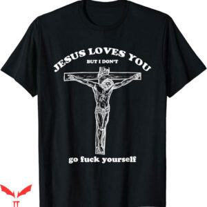 I Love Jesus T-Shirt Jesus Loves You T-Shirt Trending