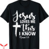 I Love Jesus T-Shirt Love Me This I Know T-Shirt Trending