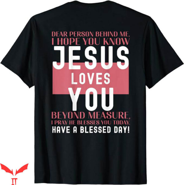 I Love Jesus T-Shirt You Know Jesus Loves T-Shirt Trending