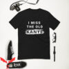 I Miss The Old Kanye T-Shirt Nas Illmatic Dj Premier Hip-Hop