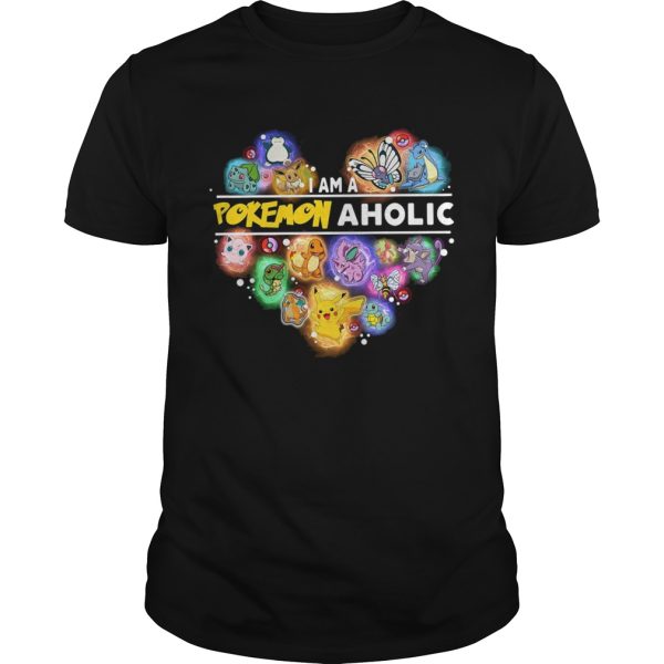 I am a Pokemon aholic shirt
