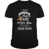 I hate two titles aunt and pitbull mom I rock them both shirt