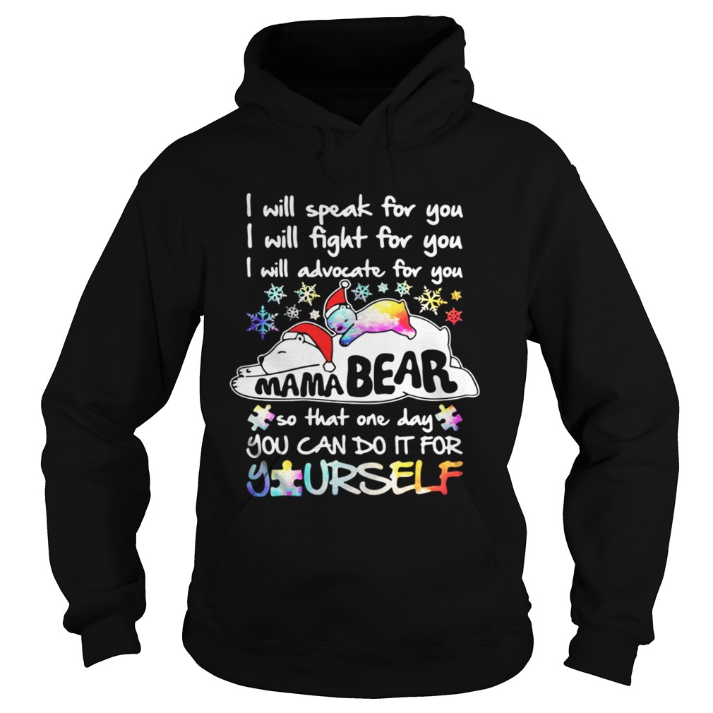 I will speak for you I will fight for you I will advocate for you Mama Bear shirt I will speak for you I will fight for you I will advocate for you Mama Bear shirt