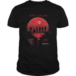 IT chapter two Derry is calling shirt