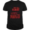IT we all float down here shirt