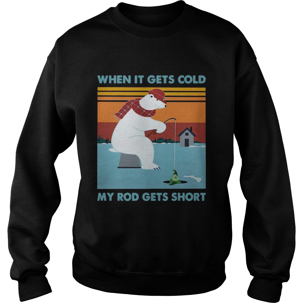 Ice Fishing When It Gets Cold My Rod Gets Short Panda Funny shirt Ice Fishing When It Gets Cold My Rod Gets Short Panda Funny shirt