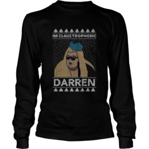 Im Claustrophobic Darren Ugly Christmas shirt