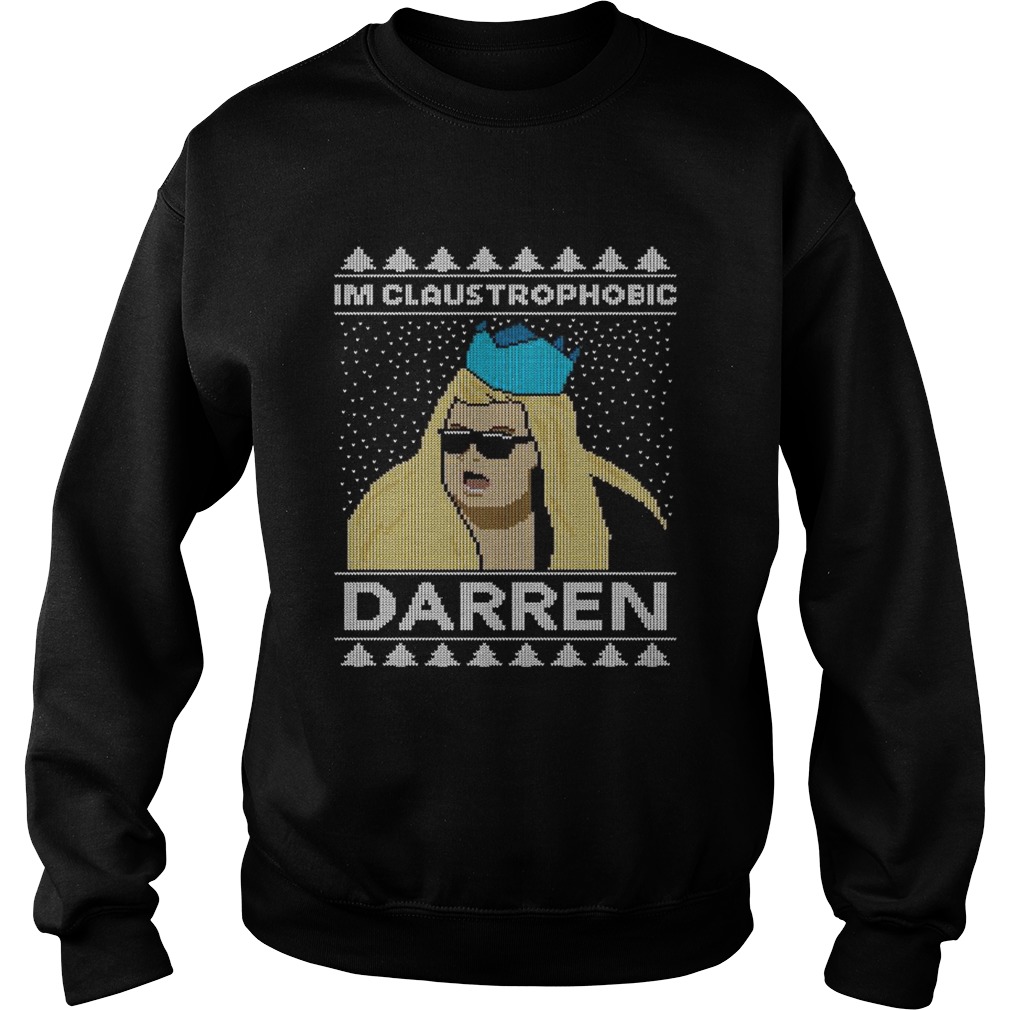 Im Claustrophobic Darren Ugly Christmas shirt Im Claustrophobic Darren Ugly Christmas shirt