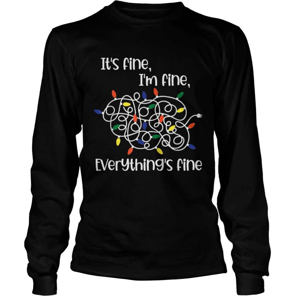 Im Fine Its Fine Everythings shirt Im Fine Its Fine Everythings shirt