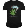 Im Reefer Rick I Turned Myself Into A Reefer Morty shirt