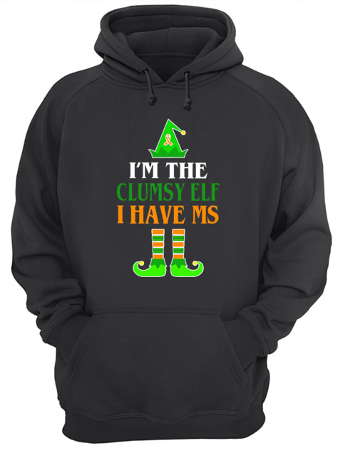 I'm The Clumsy Elf I Have MS Christmas shirt I'm The Clumsy Elf I Have MS Christmas shirt