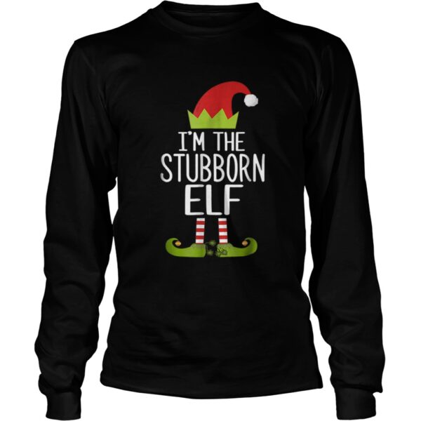 Im The Stubborn Elf Christmas Family Costume shirt