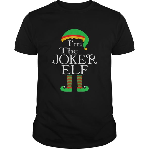 Im the Joker ELF shirt