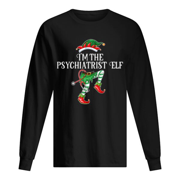 Im the Psychiatrist Elf Christmas Matching Medical Staff shirt