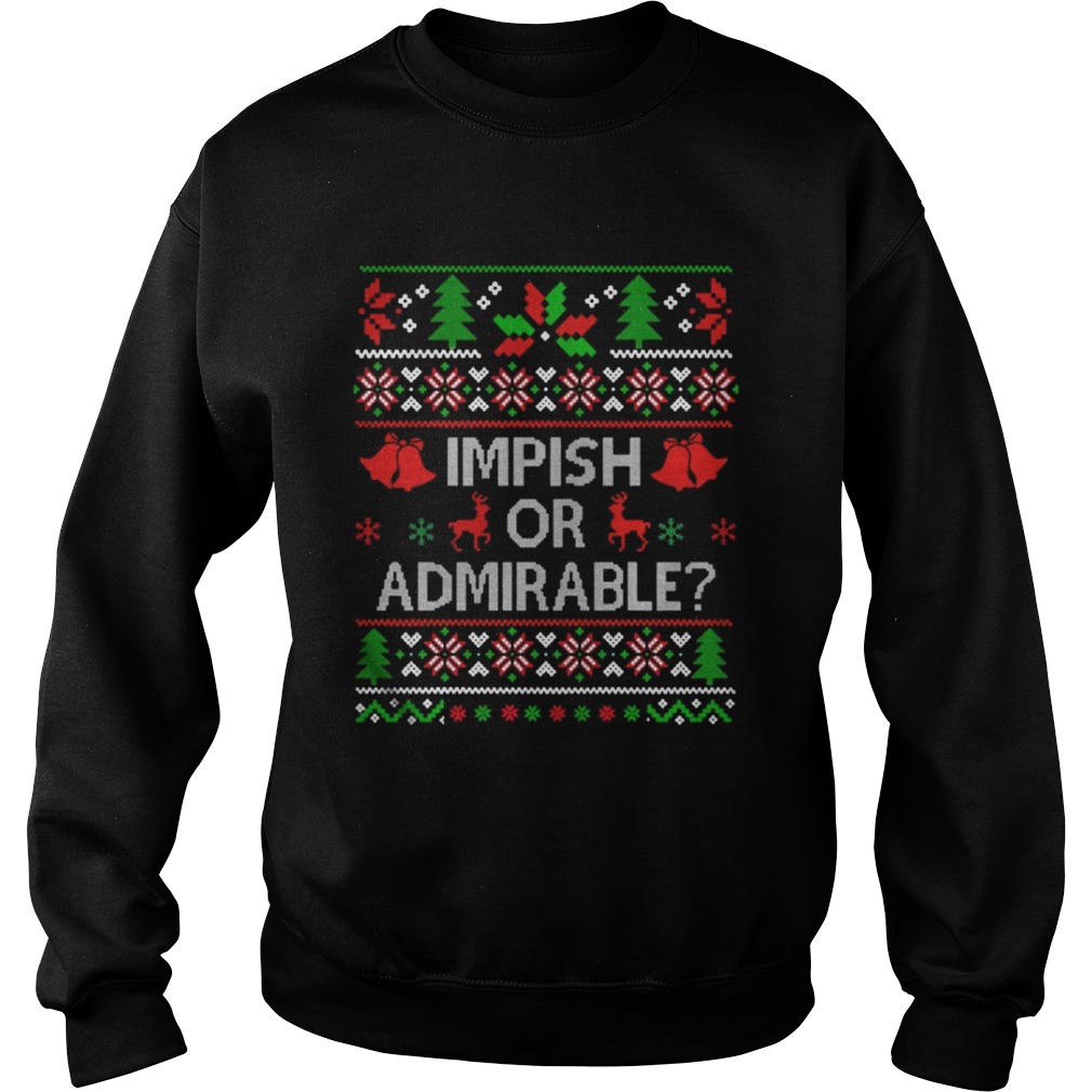 Impish or Admirable sweatshirt Impish or Admirable sweatshirt
