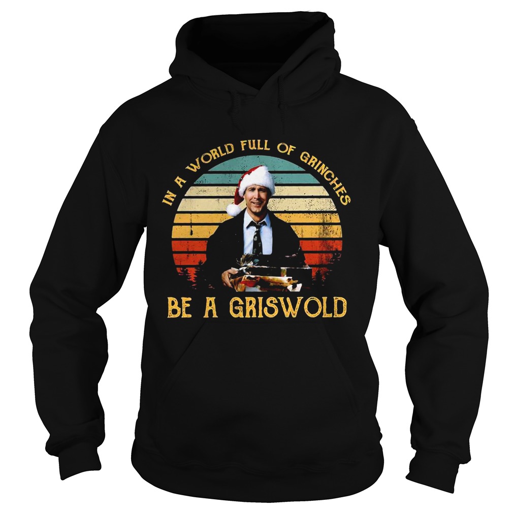 In a world full of Grinches be a Griswold vintage Christmas shirt In a world full of Grinches be a Griswold vintage Christmas shirt