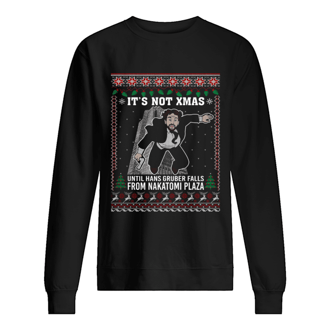 It’s Not Xmas Until Hans Gruber Falls From Nakatomi Plaza Ugly Christmas shirt It’s Not Xmas Until Hans Gruber Falls From Nakatomi Plaza Ugly Christmas shirt
