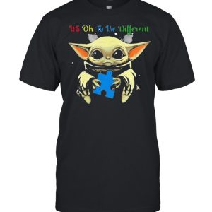 It’s Oh To Be Different Baby Yoda Autism Shirt