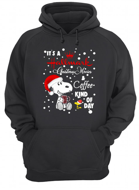 It’s a hallmark christmas movie coffee kind of day Snoopy and Woodstock shirt It’s a hallmark christmas movie coffee kind of day Snoopy and Woodstock shirt