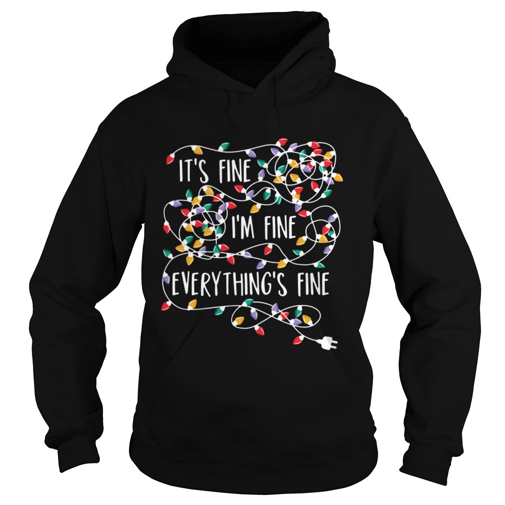 Its Fine Im Fine Every Things Fine shirt Its Fine Im Fine Every Things Fine shirt