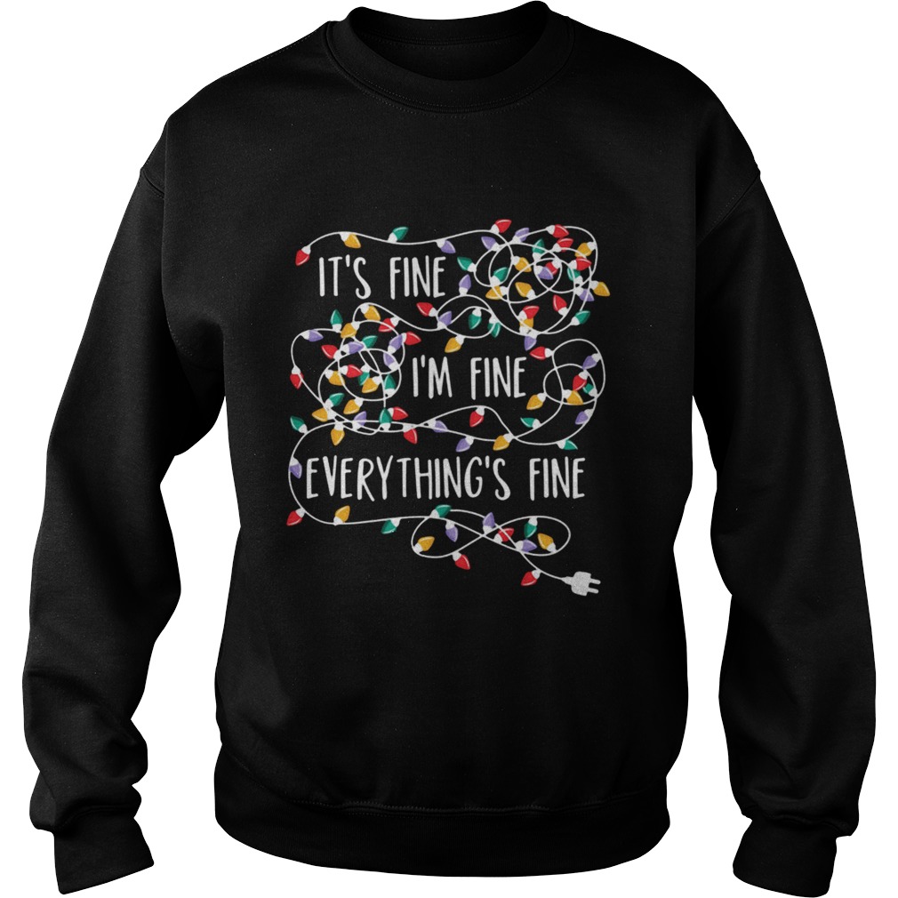 Its Fine Im Fine Every Things Fine shirt Its Fine Im Fine Every Things Fine shirt