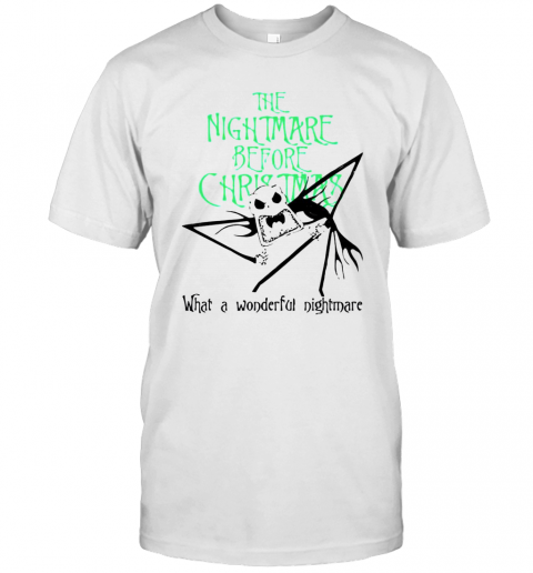 Jack Skellington The Nightmare Before Christmas What A Wonderful Nightmare T-Shirt Jack Skellington The Nightmare Before Christmas What A Wonderful Nightmare T-Shirt