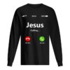 Jesus Is Calling Christian Christmas Gift Xmas shirt