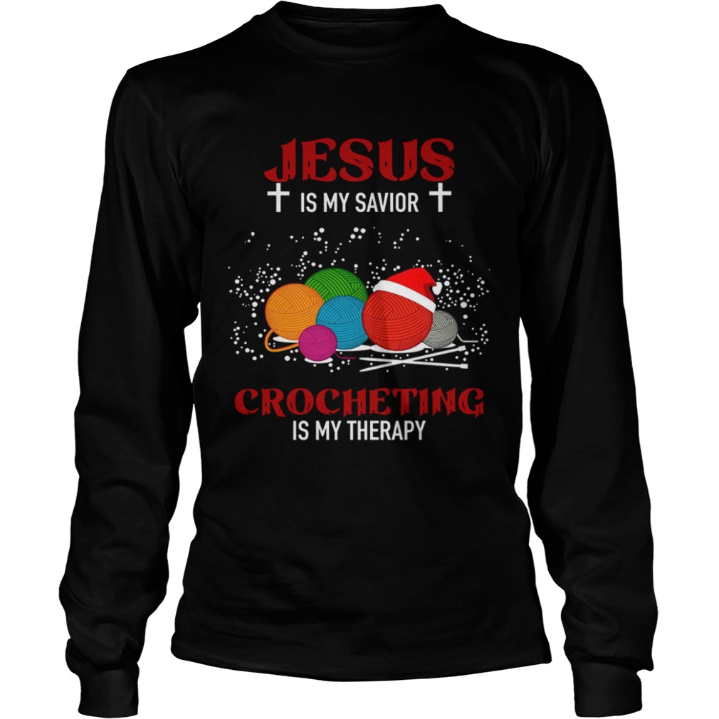 Jesus Is My Savior Crocheting Is My Therapy shirt Jesus Is My Savior Crocheting Is My Therapy shirt
