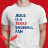 Jesus Won Rangers T-shirt Jesus Is A Texas Baseball Fan