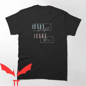 Jesus Won T-shirt Jesus Fought Jesus Won T-shirt