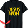 Jesus Won T-shirt Jesus Won Christianity T-shirt