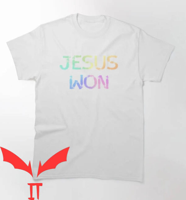 Jesus Won T-shirt Jesus Won Colorful Text T-shirt