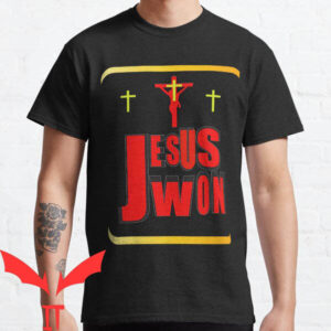 Jesus Won T-shirt Jesus Won Evan Carter T-shirt