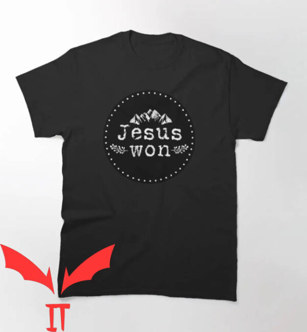 Jesus Won T-shirt Jesus Won Mountain T-shirt