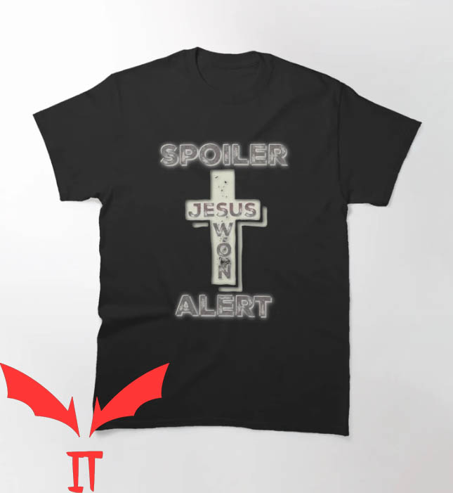 Jesus Won T-shirt Spoiler Jesus Alert T-shirt Jesus Won T-shirt Spoiler Jesus Alert T-shirt