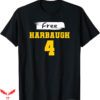Jim Harbaugh T-Shirt Harbaugh 4 Fall Season T-Shirt NFL