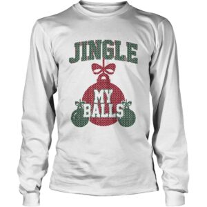 Jingle My Balls Christmas shirt