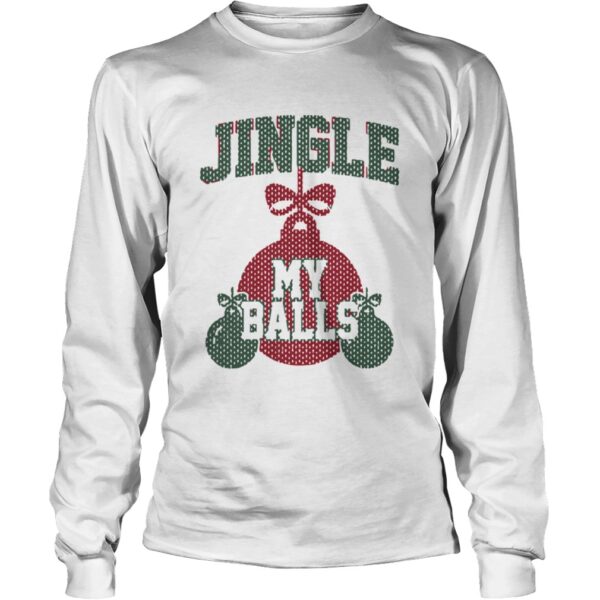 Jingle My Balls Christmas shirt
