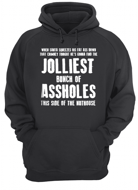 Jolliest Bunch Of Assholes Christmas shirt Jolliest Bunch Of Assholes Christmas shirt