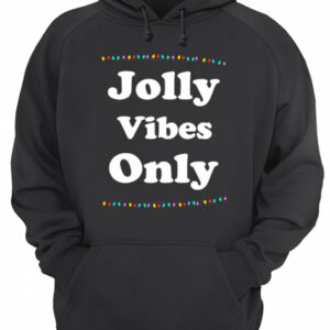 Jolly Vibes Only Christmas Holiday Lights shirt 3
