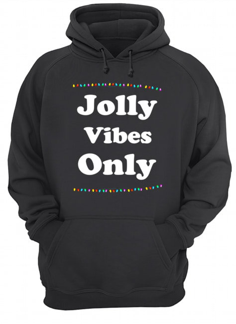 Jolly Vibes Only Christmas Holiday Lights shirt Jolly Vibes Only Christmas Holiday Lights shirt