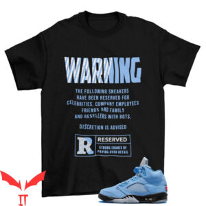 Jordan 5 UNC T-Shirt Reserved Air University Blue Sneaker