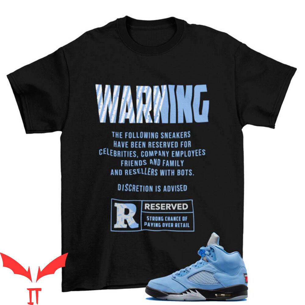 Jordan 5 UNC T-Shirt Reserved Air University Blue Sneaker Jordan 5 UNC T-Shirt Reserved Air University Blue Sneaker