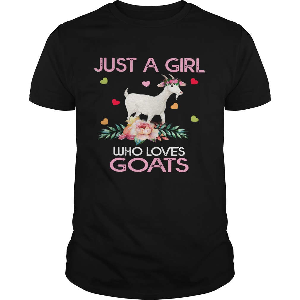 Just A Girl Who Loves Goats shirt Just A Girl Who Loves Goats shirt