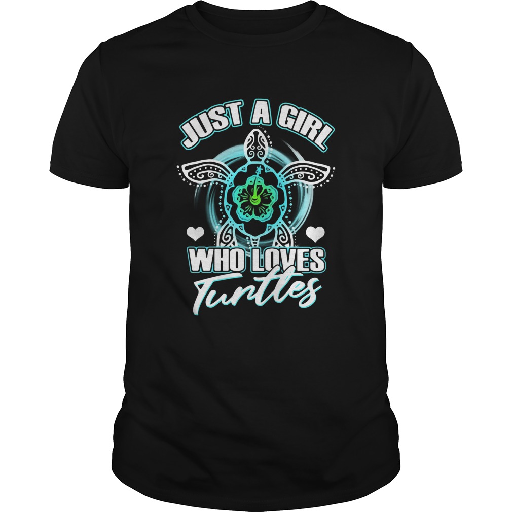 Just A Girl Who Loves Turtles shirt Just A Girl Who Loves Turtles shirt