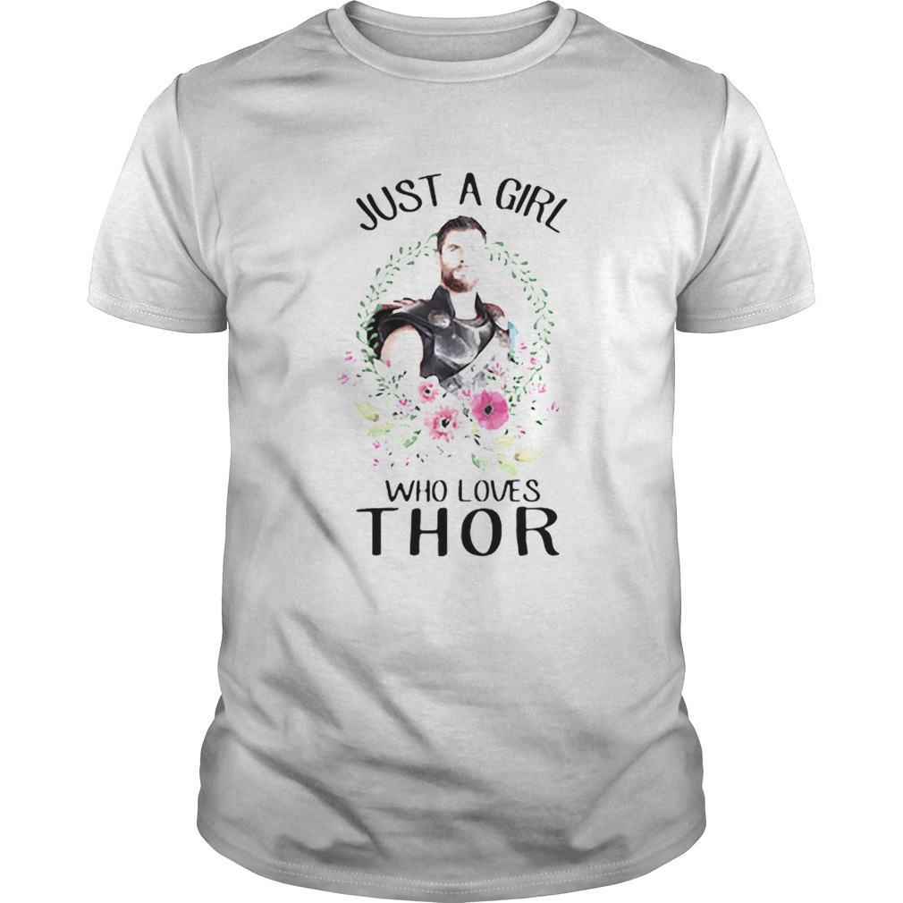 Just a girl who loves Thor flower shirt Just a girl who loves Thor flower shirt