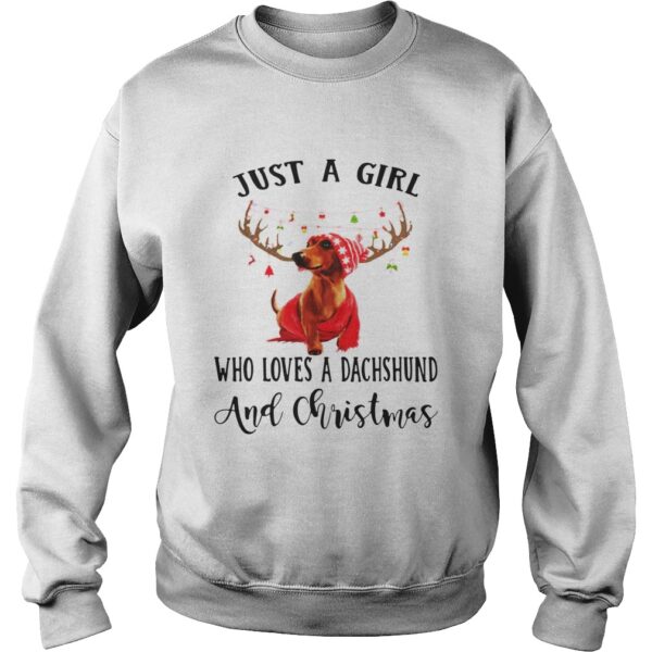 Just a girl who loves a Dachshund and Christmas shirt